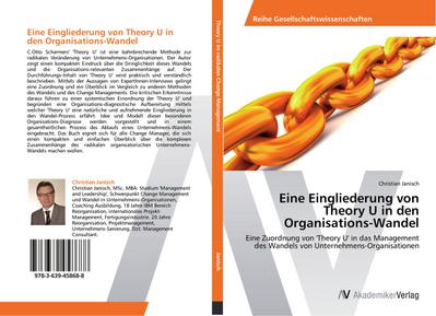 Eine Eingliederung von Theory U in den Organisations-Wandel