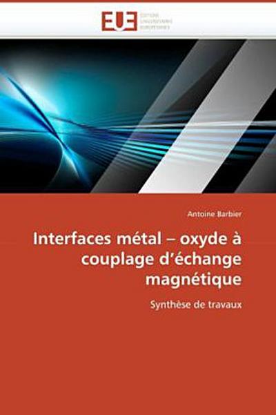Interfaces métal oxyde à couplage d’échange magnétique