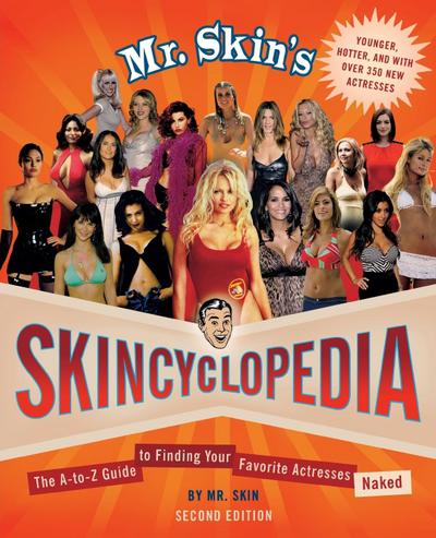 Mr. Skin’s Skincyclopedia