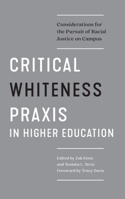 Critical Whiteness PRAXIS in Higher Education