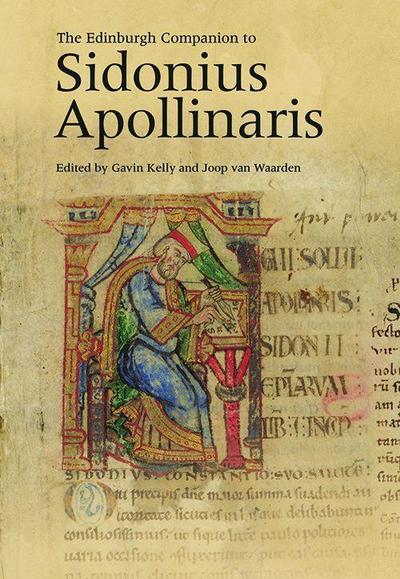 The Edinburgh Companion to Sidonius Apollinaris