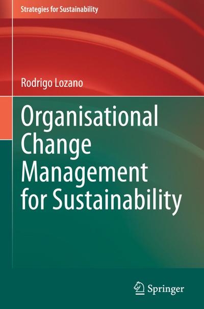 Organisational Change Management for Sustainability