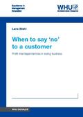 When to say ’no’ to a customer