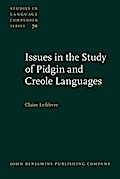 Issues in the Study of Pidgin and Creole Languages