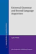 Universal Grammar and Second Language Acquisition