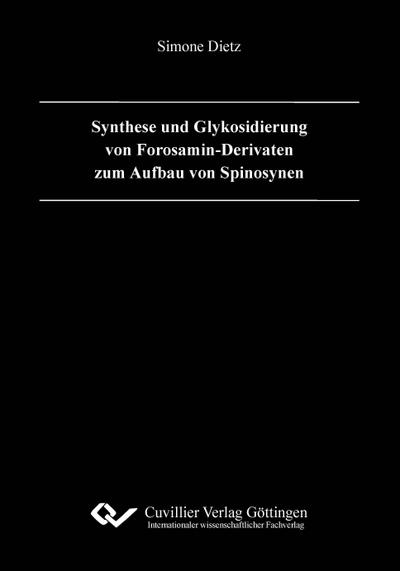 Synthese und Glykosidierung von Forosamin-Derivaten zum Aufbau von Spinosynen