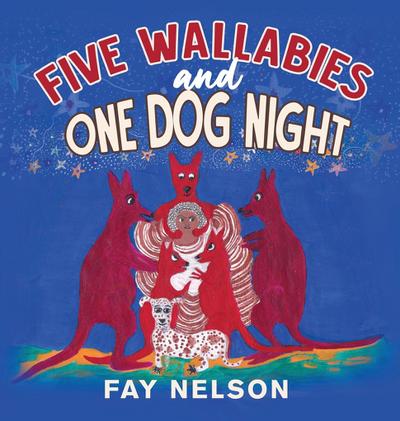 Five Wallabies and One Dog Night