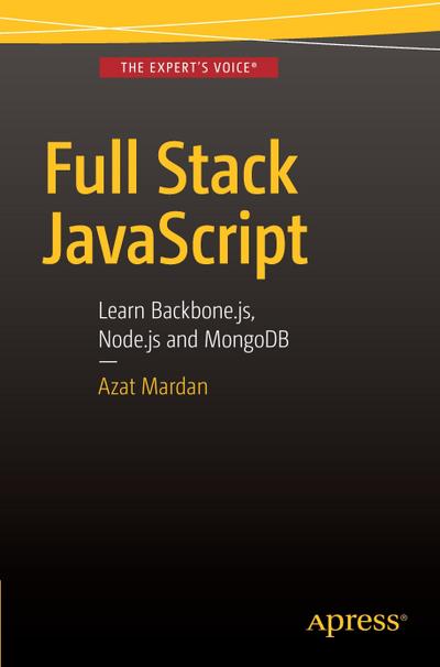 Mardan, A: Full Stack JavaScript