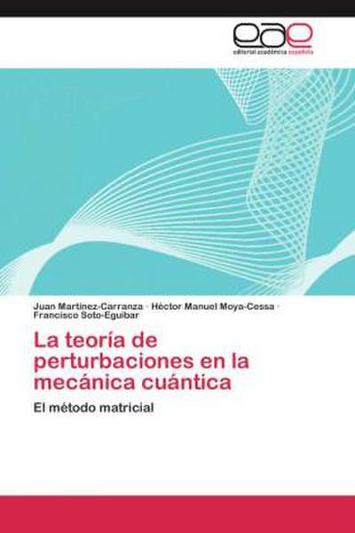 La teoría de perturbaciones en la mecánica cuántica