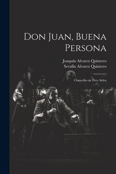Don Juan, buena persona