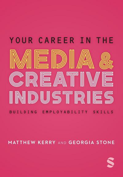 Your Career in the Media & Creative Industries
