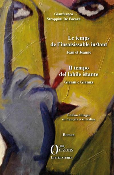 TEMPS DE L’INSAISISSABLE INSTANT (LE)