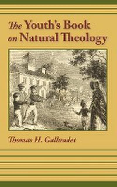 THE YOUTH’S BOOK OF NATURAL THEOLOGY