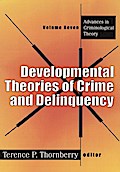 Developmental Theories of Crime and Delinquency