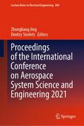 Proceedings of the International Conference on Aerospace System Science and Engineering 2021