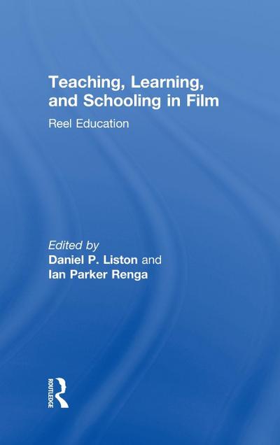 Teaching, Learning, and Schooling in Film