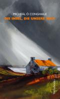 Die Insel, die unsere war