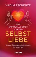 Das spirituelle Buch von der Selbstliebe