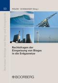 Rechtsfragen der Einspeisung von Biogas in die Erd