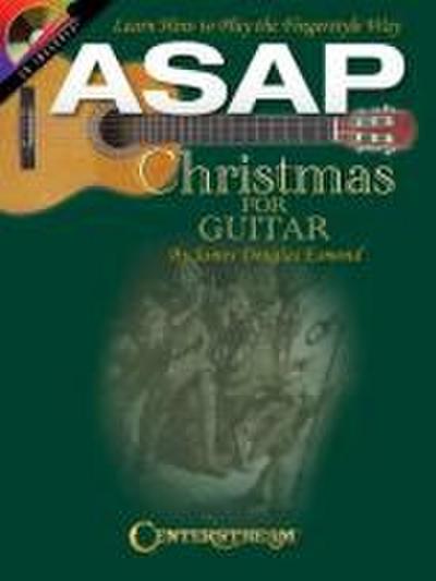 ASAP Christmas for Guitar: Learn How to Play the Fingerstyle Way [With CD (Audio)]