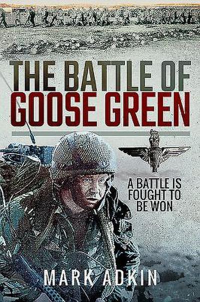 The Battle of Goose Green