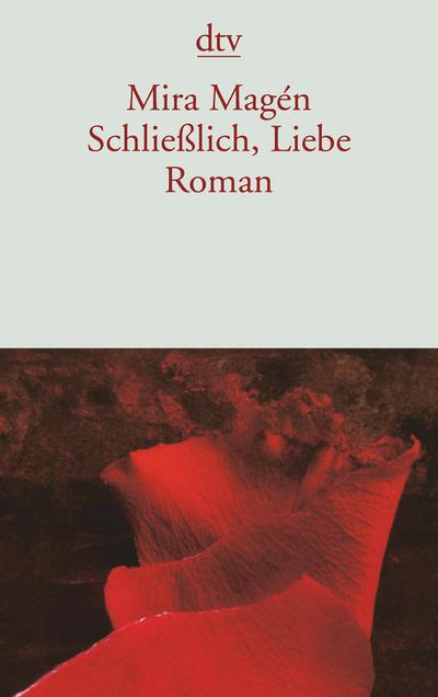 Schließlich, Liebe