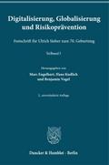 Digitalisierung, Globalisierung und Risikopräventi