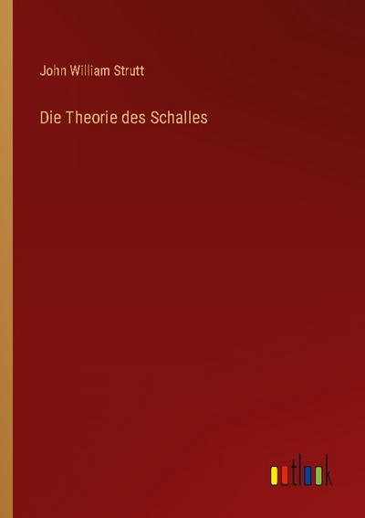 Die Theorie des Schalles