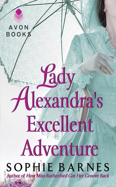 Lady Alexandra’s Excellent Adventure
