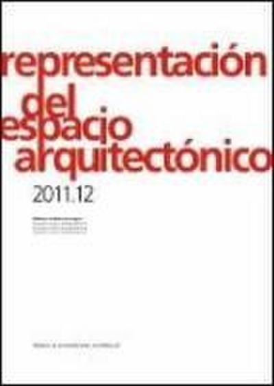Representación del espacio arquitectónico, 2011-12