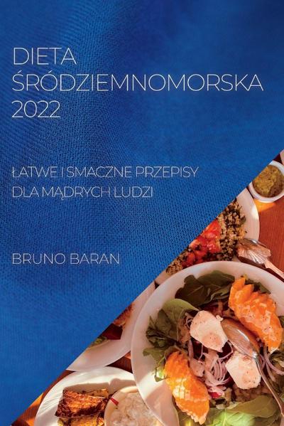 DIETA  ¿RÓDZIEMNOMORSKA 2022