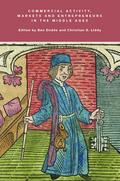 Commercial Activity, Markets and Entrepreneurs in the Middle Ages