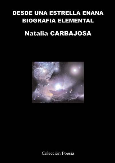 Desde una estrella enana : biografía elemental