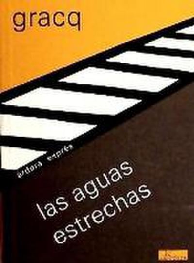 Gracq, J: Aguas estrechas