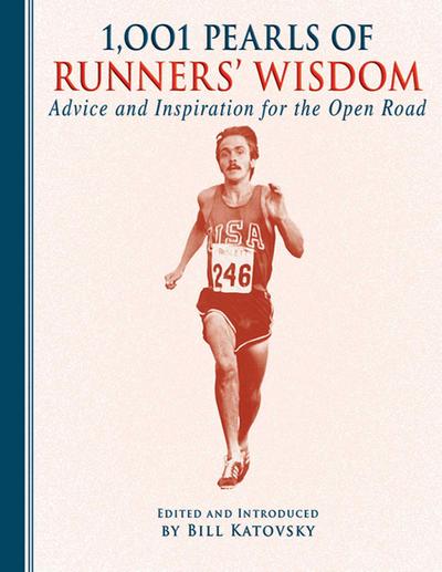 1,001 Pearls of Runners’ Wisdom