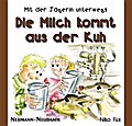 Die Milch kommt aus der Kuh