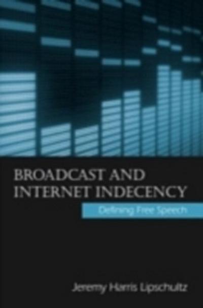 Broadcast and Internet Indecency
