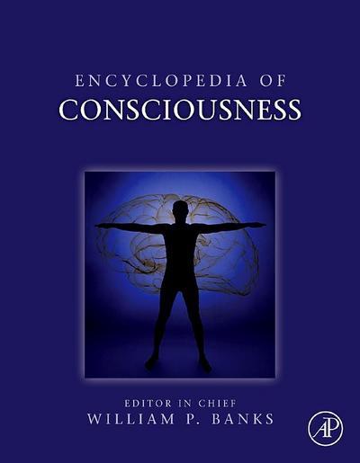 Encyclopedia of Consciousness