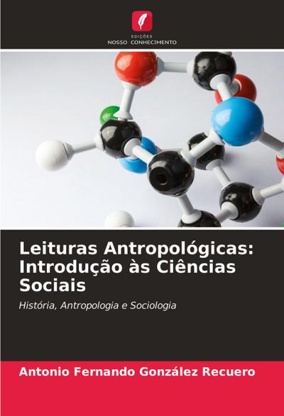 Leituras Antropológicas: Introdução às Ciências Sociais
