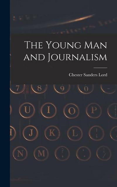 The Young Man and Journalism