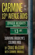 Carmine And The 13th Avenue Boys