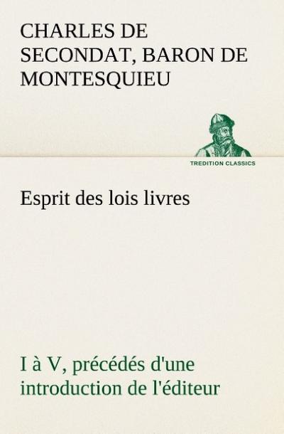 Esprit des lois livres