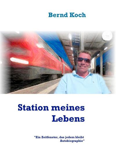 Station meines Lebens