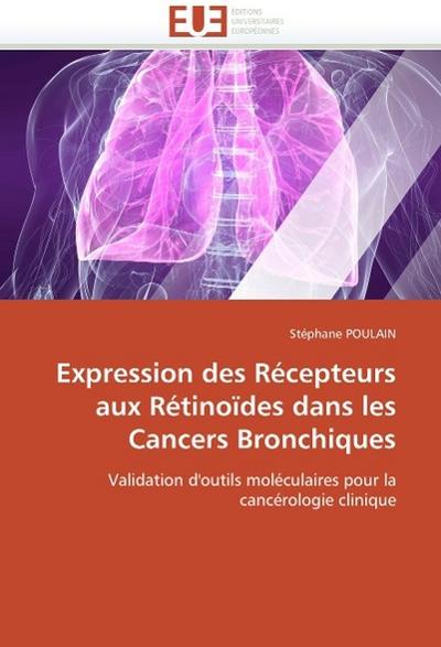 Expression des Récepteurs aux Rétinoïdes dans les Cancers Bronchiques