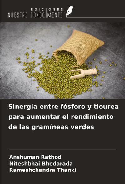 Sinergia entre fósforo y tiourea para aumentar el rendimiento de las gramíneas verdes