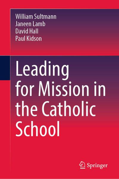 Leading for Mission in the Catholic School