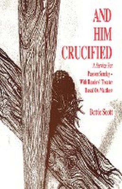 And Him Crucified