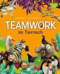 Teamwork im Tierreich
