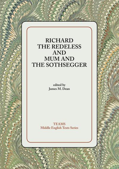 Richard the Redeless and Mum and the Sothsegger