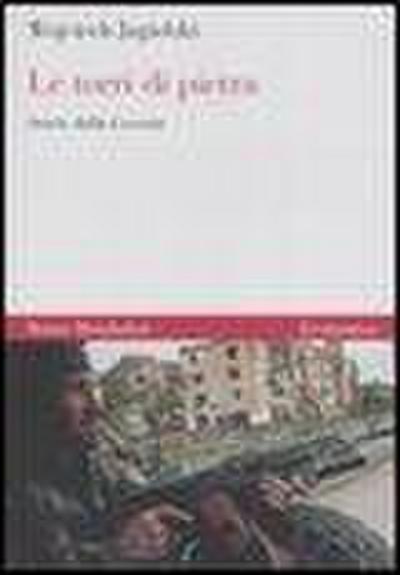 Le torri di pietra. Storie dalla Cecenia